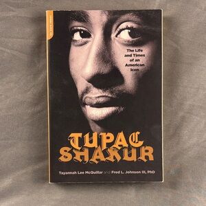 Tupac Shakur: The Life and Times of an American Icon